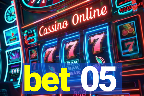 bet 05